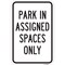 Signmission Park In Assigned Spaces Only, Heavy-Gauge Aluminum, 12" x 18", A-1218-24905 A-1218-24905 - alternate 1